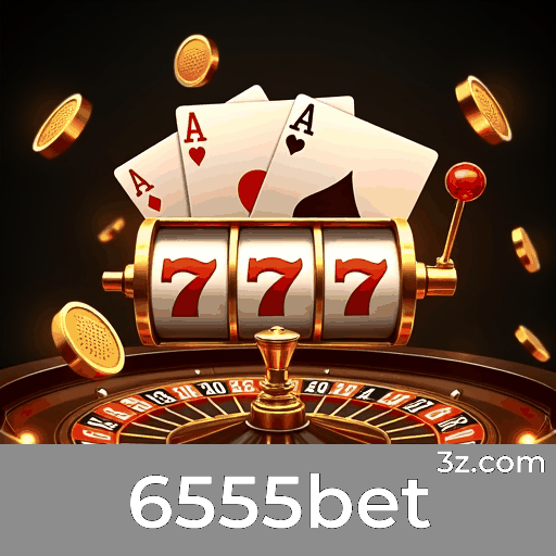 6555bet: Plataforma com Bônus para Jogadores Brasileiros
